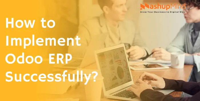 How to Implement Odoo ERP Successfully?