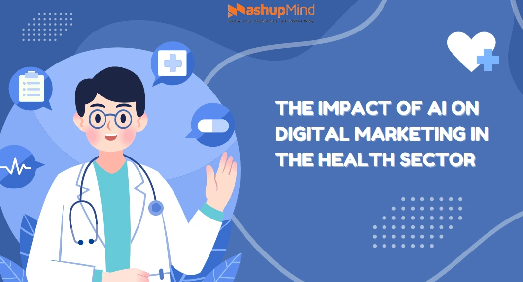 The Impact of AI on Digital Marketing in the Health Sector