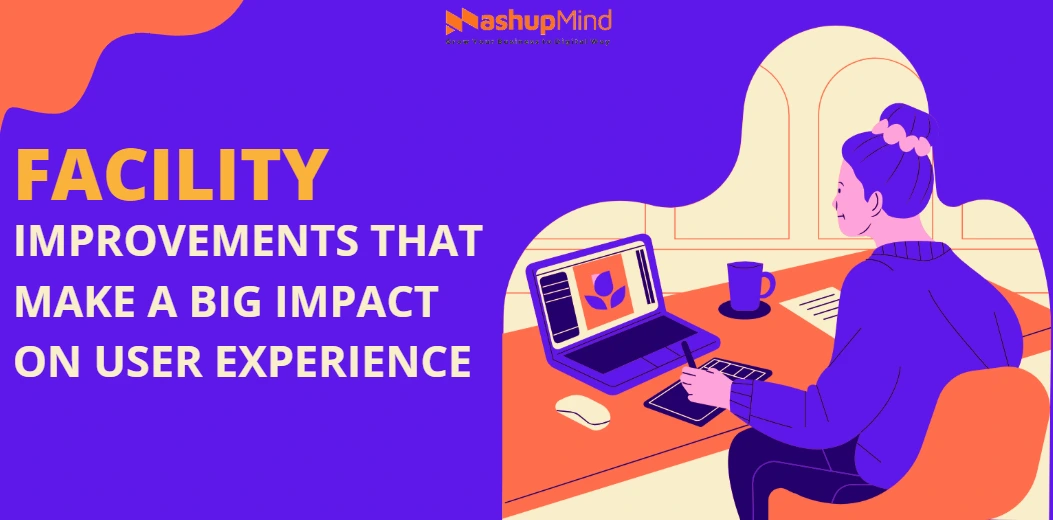 Facility Improvements That Make a Big Impact on User Experience