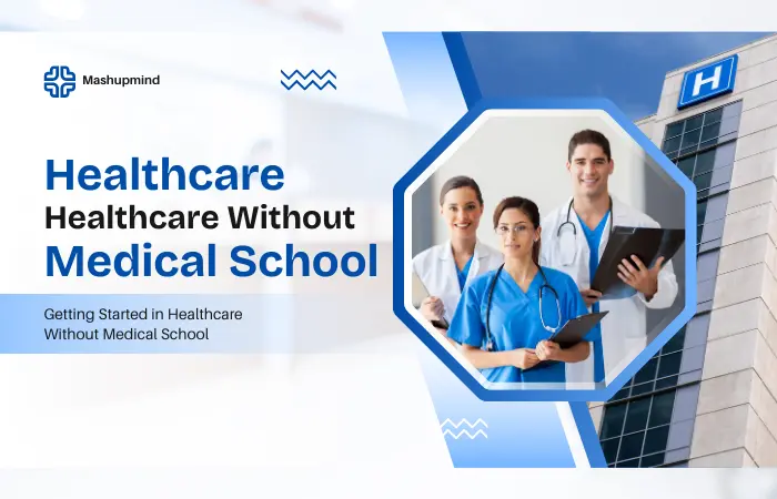 Healthcare Without Medical School