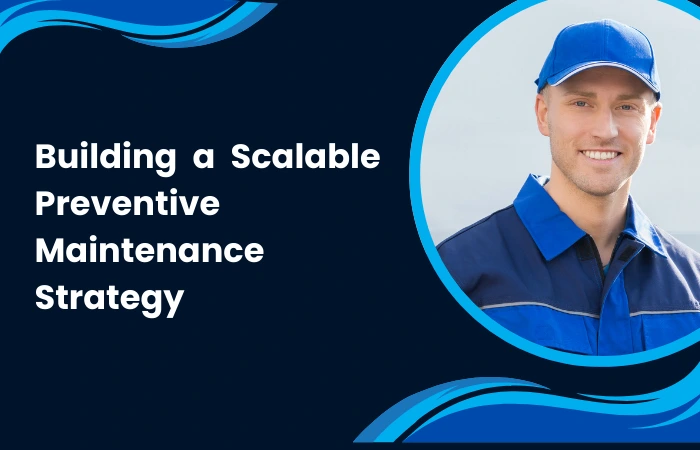 Preventive Maintenance Strategy