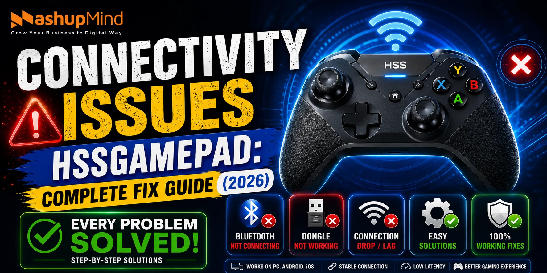 Connectivity Issues HSSGamepad Complete Fix Guide (2026)