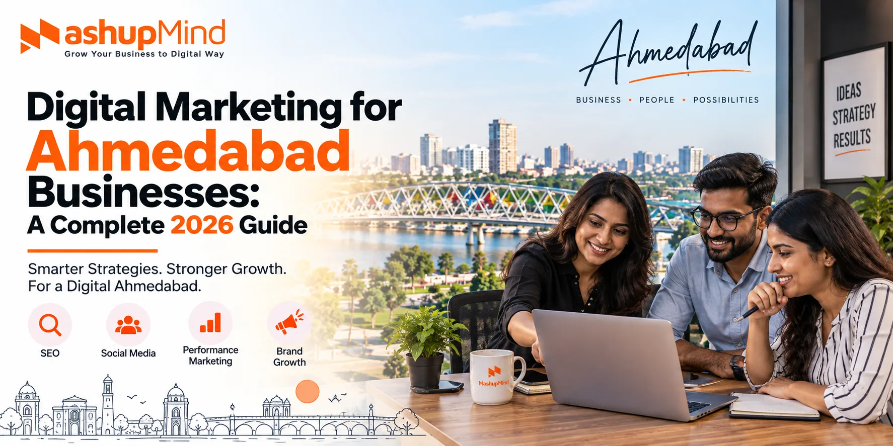 Digital Marketing for Ahmedabad Businesses A Complete 2026 Guide